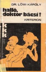 Löwi Károly - Halló ​doktor bácsi