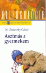 Dr. Uhereczky Gábor - Asztmás a gyermekem