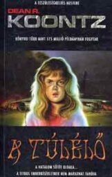 Dean. R. Koontz - A túlélő