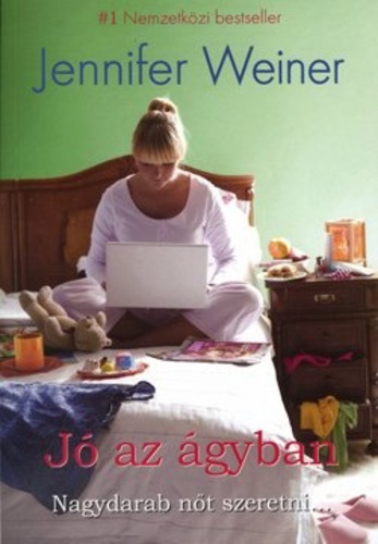 Jennifer Weiner - Jó az ágyban