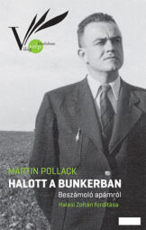 Martin Pollack - Halott a bunkerban