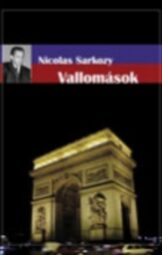 Nicolas Sarkozy - Vallomások