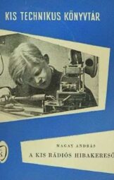 Magay András - A kis rádiós hibakeresője