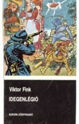 Viktor Fink - Idegenlégió