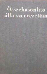 Dr. Ábrahám Ambrus - Összehasonlító állatszervezettan 1
