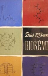 Straub F. Brunó - Biokémia