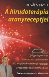 Kovács József - A hirudoterápia aranyreceptjei