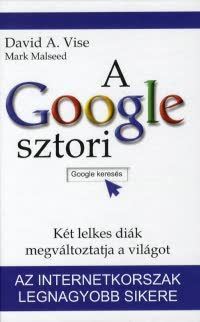 David A. Vise , Mark Malseed - A Google sztori