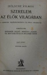 Bölsche - Szerelem az élők világában (I-II kötet)