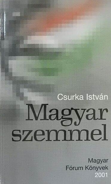 Csurka István - Magyar szemmel (dedikált)