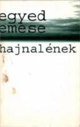 Egyed Emese - Hajnalének