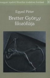 Egyed Péter - Bretter György filozófiája