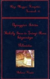 Gyöngyösi István - Thököly Imre és Zrínyi Ilona házassága (dedikált)