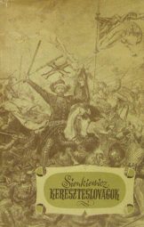 Henryk Sienkiewicz - Kereszteslovagok