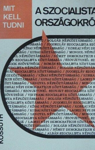 Kurucz István, Hetényi Pál - Mit kell tudni a szocialista országokról?