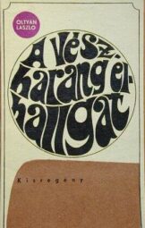 Oltyán László - A vészharang elhallgat (dedikált)