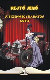 Rejtő Jenő - A tizennégy karátos autó