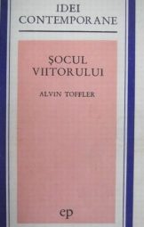 Alvin Toffler - Șocul viitorului
