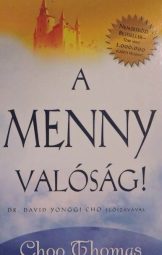 Choo Thomas - A menny valóság!