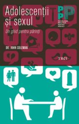 Dr. John Coleman - Adolescenții și sexul