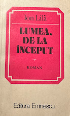 Ion Lilă - Lumea, de la început (dedicat)