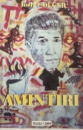 Iosif Colcer - Amintirii (dedicat)