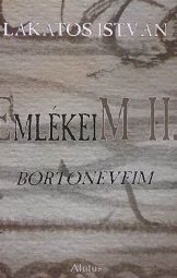 Lakatos István - Emlékeim II.
