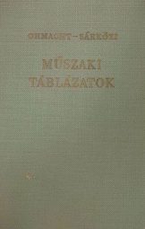 Ohmacht Róbert, Sárközi Zoltán - Műszaki táblázatok