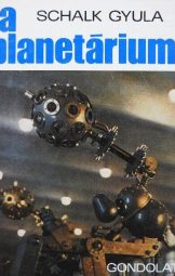 Schalk Gyula - A planetárium