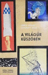 Sinka József, Simonffy Géza - A világűr küszöbén