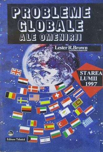Lester R. Brown - Probleme globale ale Omenirii