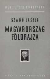 Szabó László - Magyarország földrajza