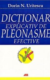 Dorin N. Uritescu - Dicționar expecativ de pleonasme efective