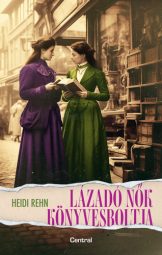Heidi Rehn - Lázadó nők könyvesboltja
