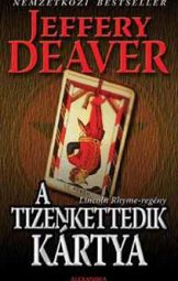 Jeffery Deaver - A tizenkettedik kártya