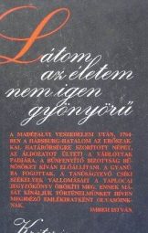 Látom az életem nem igen gyönyörű