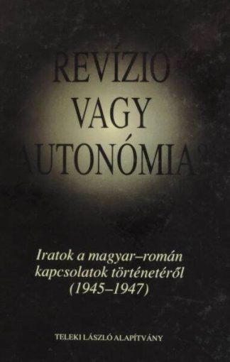 Revízió vagy autonómia?