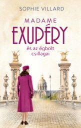 Sophie Villard - Madame Exupery és az égbolt csillagai