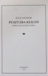 Süle Sándor - Pusztába Kiáltó