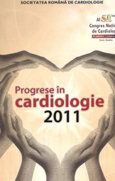 Societatea Romana de Cardiologie - Progrese in cardiologie 2011