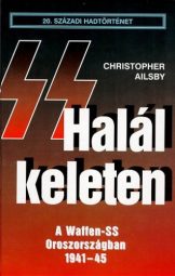 Christopher Ailsby - Halál keleten