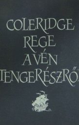 Coleridge - Rege a vén tengerészről