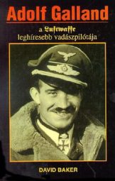 David Baker - Adolf Galland