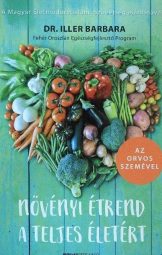 Dr. Illér Barbara - Növényi életrend a teljes életért