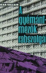 Jean Villain - A gyémántmezők rabszolgái