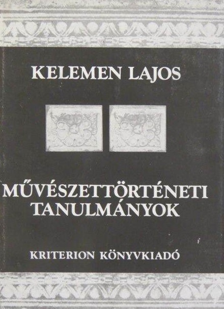 Kelemen Lajos - Művészettörténeti tanulmányok