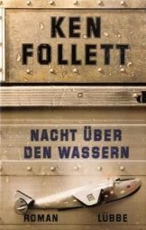 Ken Follett - Nacht über den wassern