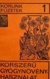 Korszerű gyógynövényhasználat
