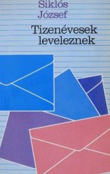 Siklós József - Tizenévesek leveleznek
