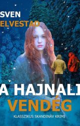 Sven Elvestad - A hajnali vendég